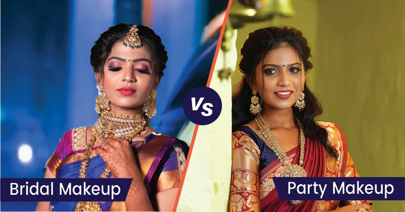 Bridal Makeup vs Party Makeup: Understanding the Difference